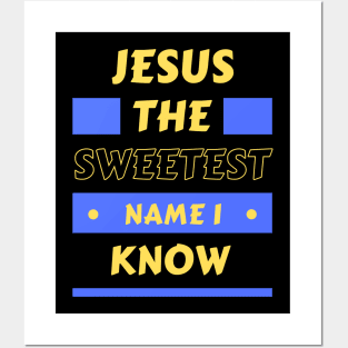 Jesus The Sweetest Name I know | Christian Typography Posters and Art